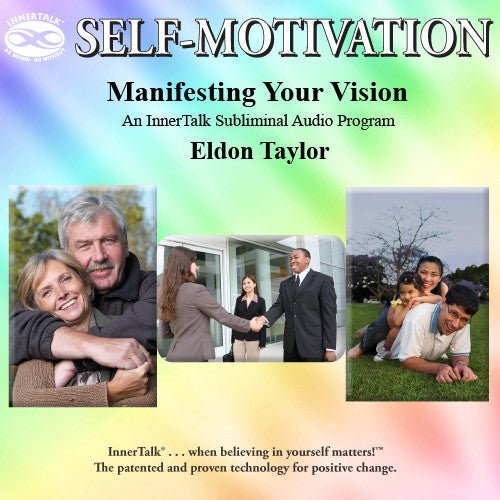 Manifesting Your Vision (InnerTalk subliminal self help affirmations CD and MP3)