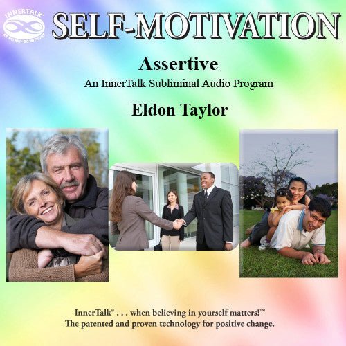 Assertive (InnerTalk subliminal personal empowerment CD and MP3)