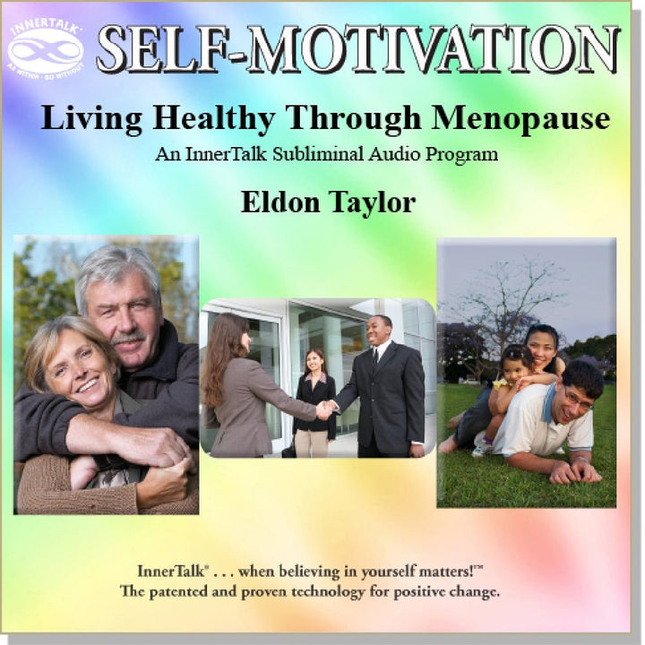 Living Healthy Through Menopause - An InnerTalk subliminal self-help / personal empowerment CD / MP3